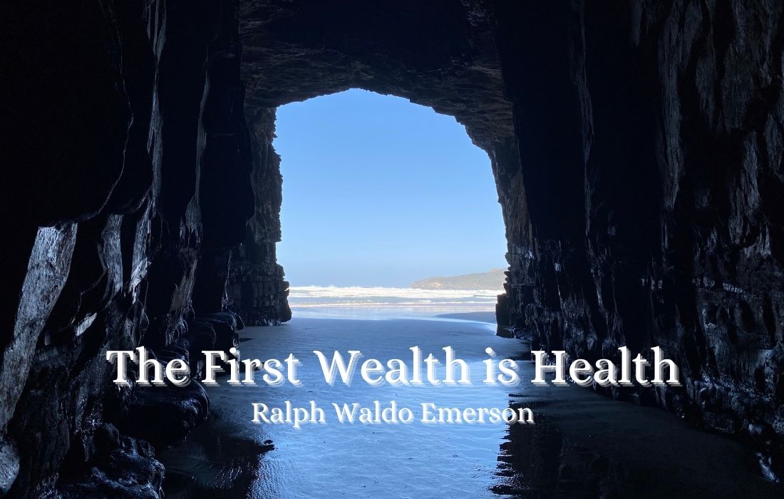 The First Wealth is Health
